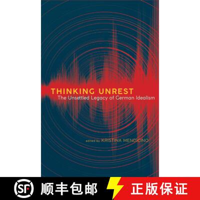 【3-4周达】Thinking Unrest : The Unsettled Legacy of German Idealism [9798855804300]