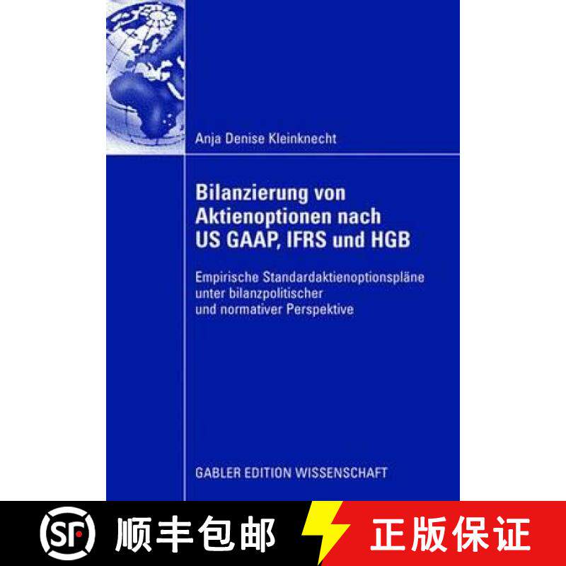 【3-4周达】Bilanzierung von Aktienoptionen nach US GAAP, IFRS und HGB : Empirische Standardaktienopti... [9783835005495]