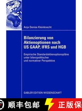 【3-4周达】Bilanzierung von Aktienoptionen nach US GAAP, IFRS und HGB : Empirische Standardaktienopti... [9783835005495]