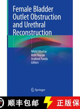 【3-4周达】Female Bladder Outlet Obstruction and Urethral Reconstruction [9789811585203]