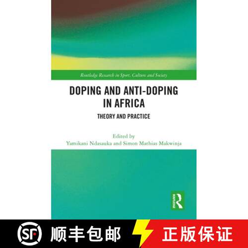 【3-4周达】精装 Doping and Anti-Doping in Africa: Theory and Practice [9781032441627]