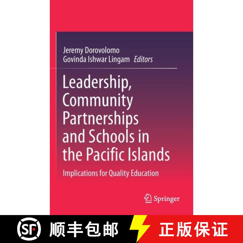 【3-4周达】Leadership, Community Partnerships and Schools in the Pacific Islands : Implications for Q... [9789811564857]