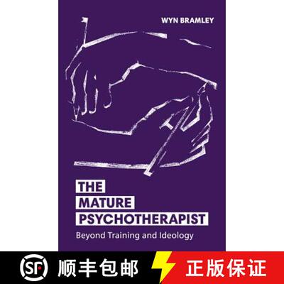 【3-4周达】The Mature Psychotherapist : Beyond Training and Ideology [9781911383116]