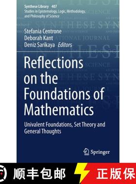 【3-4周达】Reflections on the Foundations of Mathematics : Univalent Foundations, Set Theory and Gene... [9783030156541]