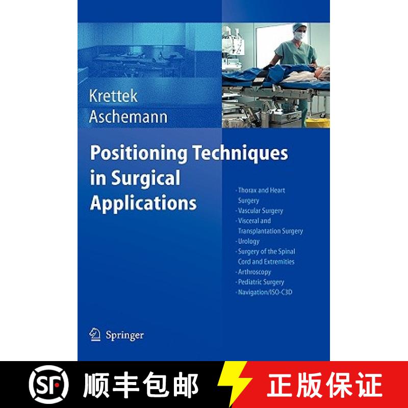 【3-4周达】Positioning Techniques in Surgical Applications: Thorax and Heart Surgery - Vascular Surge... [9783540257165]