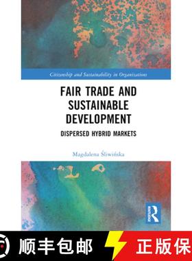 【3-4周达】Fair Trade and Sustainable Development: Dispersed Hybrid Markets [9781032368030]