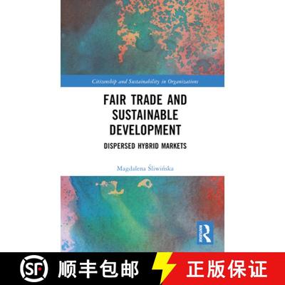 【3-4周达】Fair Trade and Sustainable Development: Dispersed Hybrid Markets [9781032368030]