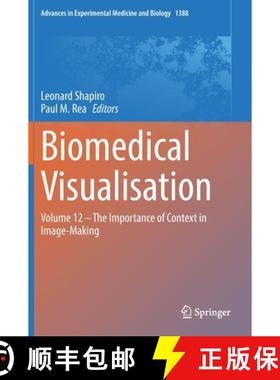 【3-4周达】Biomedical Visualisation: Volume 12 ‒ The Importance of Context in Image-Making [9783031108884]