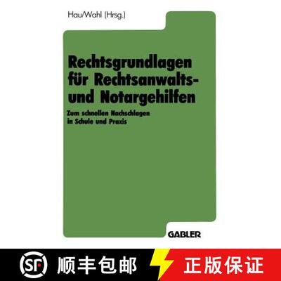 【3-4周达】Rechtsgrundlagen für Rechtsanwalts- und Notargehilfen : Zum schnellen Nachschlagen in Sch... [9783409197083]