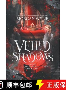 【3-4周达】Veiled Shadows: The Age of Alandria: Book Two [9798987716519]