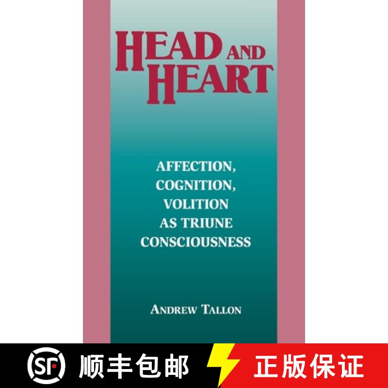 【3-4周达】Head and Heart: Affection, Cognition, Volition, as Truine Consciousness [9780823217724]