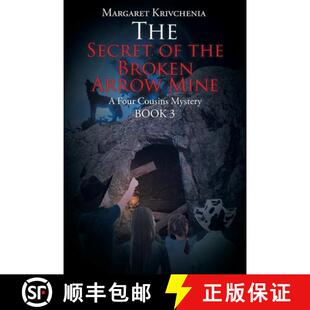 【3-4周达】The Secret of the Broken Arrow Mine: A Four Cousins Mystery [9781098042707]