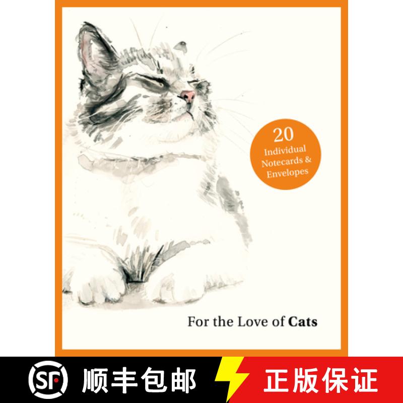 【3-4周达】For the Love of Cats: 20 Individual Notecards and Envelopes: 20 Individual Notecards and E... [9781399600125]