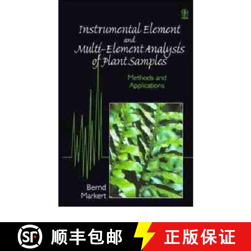 预订 Instrumental Element & Multi-Element Analysis Of Plant Samples [Wiley化学化工] [9780471958659]