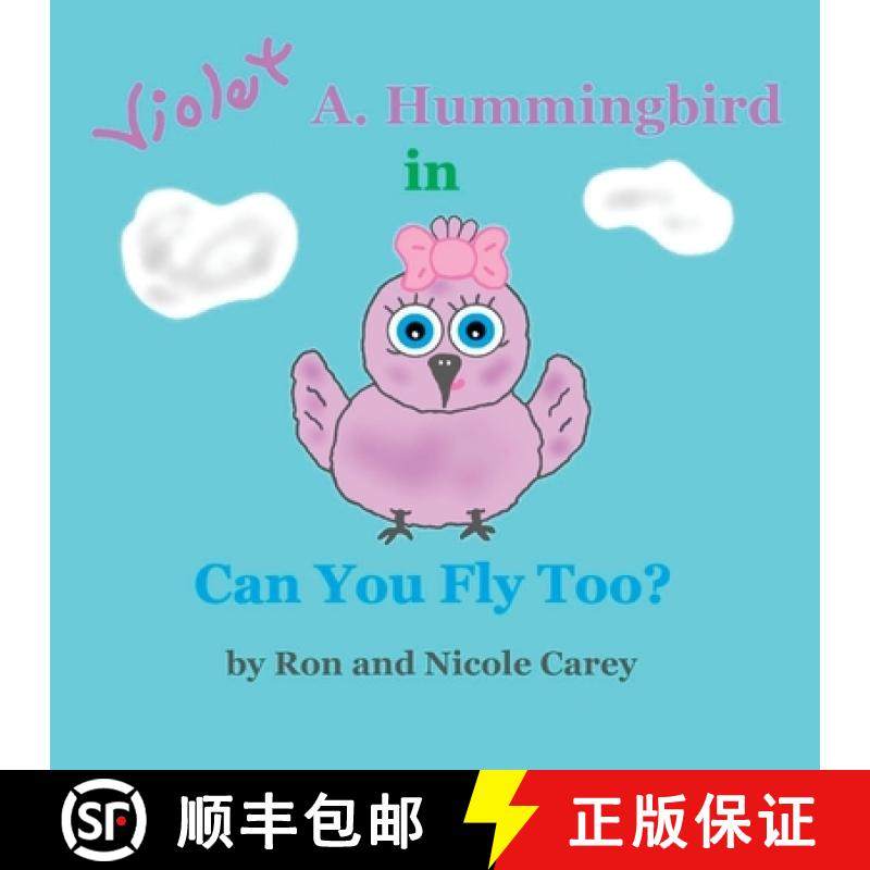 预订 Violet A. Hummingbird in Can You Fly Too?  2023 revision [9781735478890]