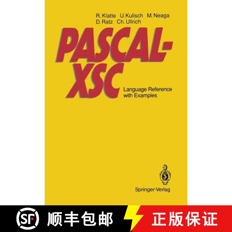【3-4周达】Pascal-Xsc: Language Reference with Examples [9783540551379]
