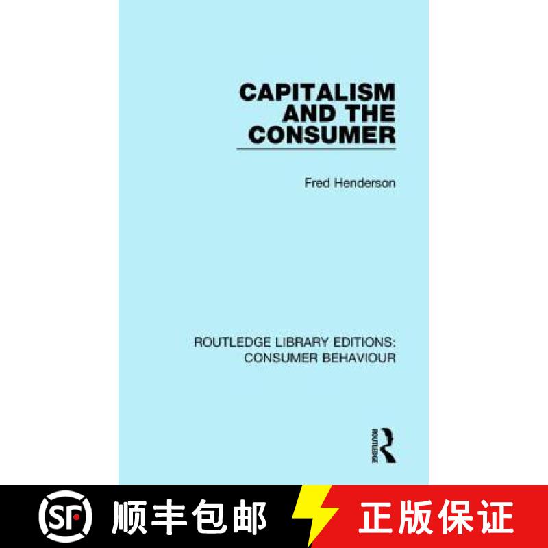 【3-4周达】Capitalism and the Consumer (RLE Consumer Behaviour) [9781138832770]