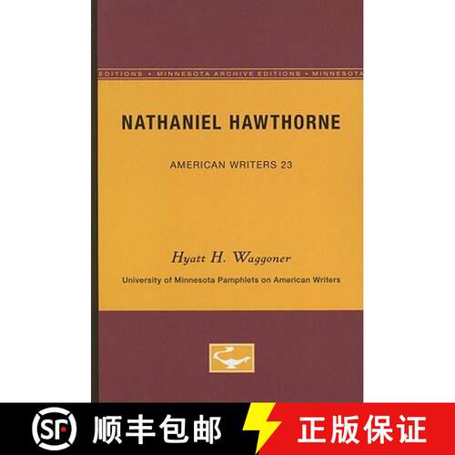 【3-4周达】Nathaniel Hawthorne - American Writers 23: University of Minnesota Pamphlets on American W... [9780816602803]