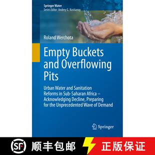 【3-4周达】精装 Empty Buckets and Overflowing Pits: Urban Water and Sanitation Reforms in Sub-Saharan... [9783030313821]