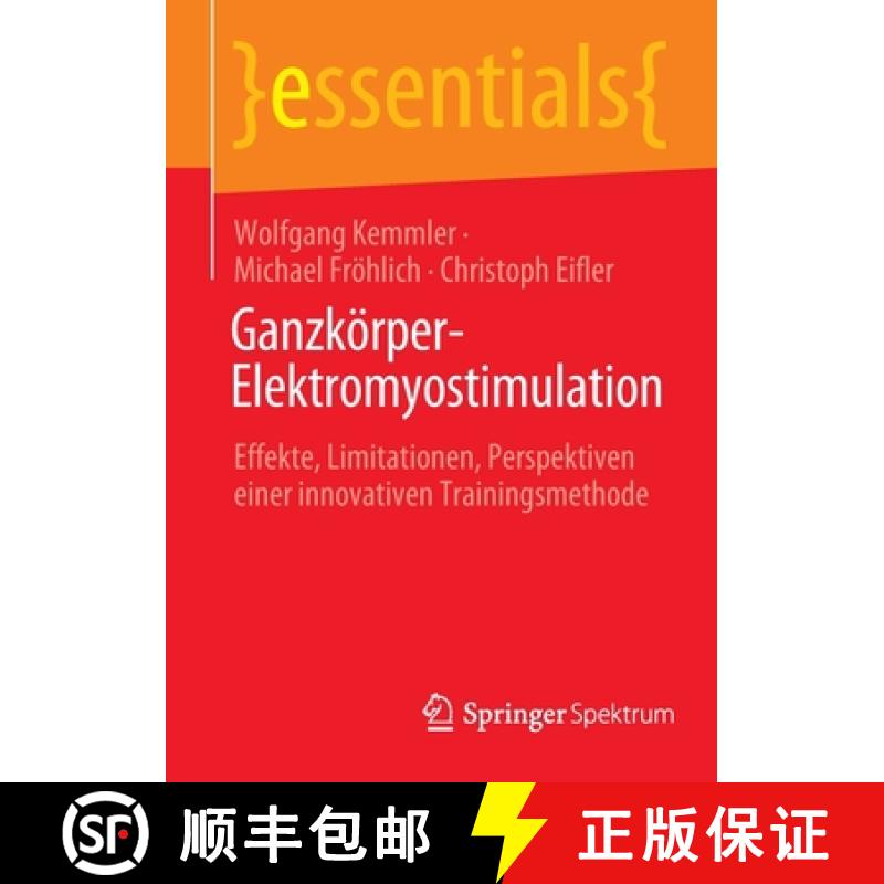 【3-4周达】Ganzkörper-Elektromyostimulation : Effekte, Limitationen, Perspektiven einer innovativen ... [9783662652053]