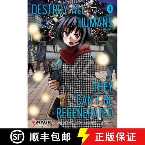 【3-4周达】Destroy All Humans. They Can't Be Regenerated. A Magic: The Gathering Manga, Vol. 4: Limit... [9781974755219]