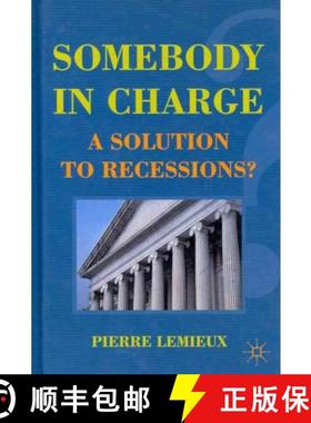 【3-4周达】Somebody in Charge: A Solution to Recessions? [9780230112698]
