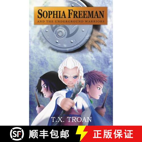 【3-4周达】Sophia Freeman and the Underground Warriors (Book 5) [9781999481346]