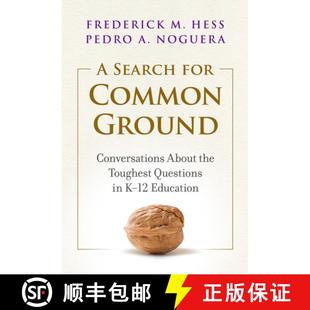 【3-4周达】A Search for Common Ground: Conversations about the Toughest Questions in K-12 Education [9780807765166]