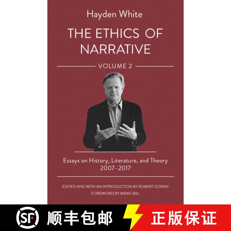 【3-4周达】The Ethics of Narrative: Essays on History, Literature, and Theory, 2007-2017 [9781501773587]
