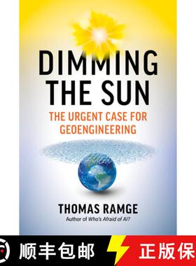 【3-4周达】Dimming the Sun: Why We Need Geoengineering to Keep the World from Falling Apart [9798893030549]
