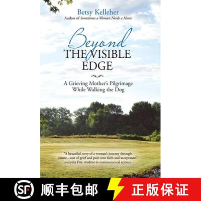 【3-4周达】Beyond the Visible Edge: A Grieving Mother's Pilgrimage While Walking the Dog [9781973622116]