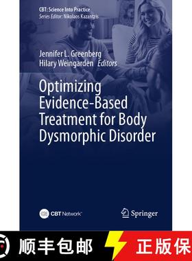 【3-4周达】Optimizing Evidence-Based Treatment for Body Dysmorphic Disorder [9783031653384]