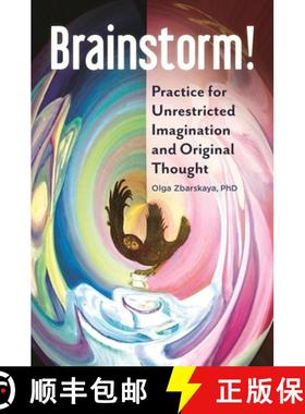 预订 Brainstorm!: Practice for Unrestricted Imagination and Original Thought [9781440853937]