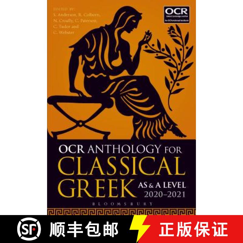 【3-4周达】OCR Anthology for Classical Greek AS and A Level: 2019-21: 2020-2021 [9781350012608]