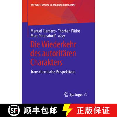 【3-4周达】Die Wiederkehr des autoritären Charakters : Transatlantische Perspektiven (1. Aufl. 2022) [9783658362027]