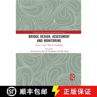 【3-4周达】Bridge Design, Assessment and Monitoring [9780367572204]