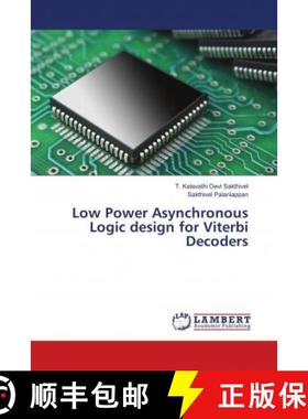 预订 Low Power Asynchronous Logic design for Viterbi Decoders [9786139851294]