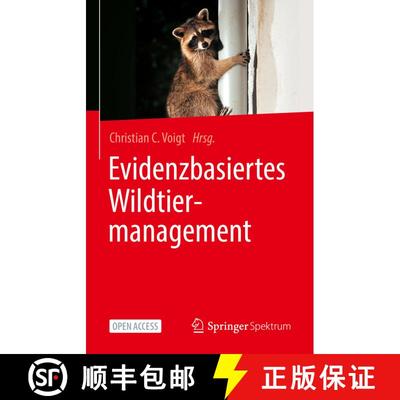 【3-4周达】Evidenzbasiertes Wildtiermanagement (1. Aufl. 2023) [9783662657447]