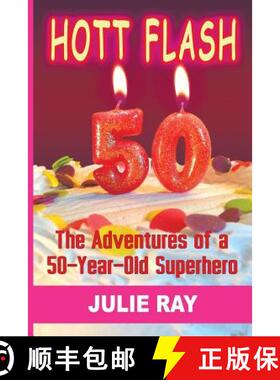 【3-4周达】Hott Flash: The Adventures of a 50-Year-Old Superhero [9781452584355]