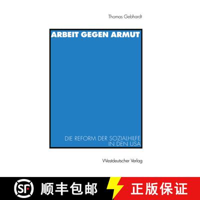 【3-4周达】Arbeit gegen Armut : Die Reform der Sozialhilfe in den USA [9783531131160]