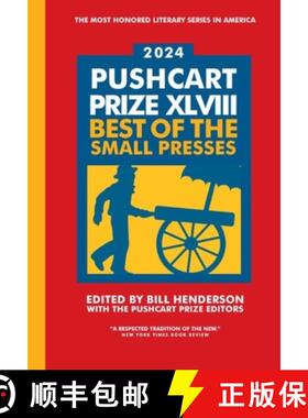 预订 The Pushcart Prize XLVIII: Best of the Small Presses 2024 Edition [9798985469721]