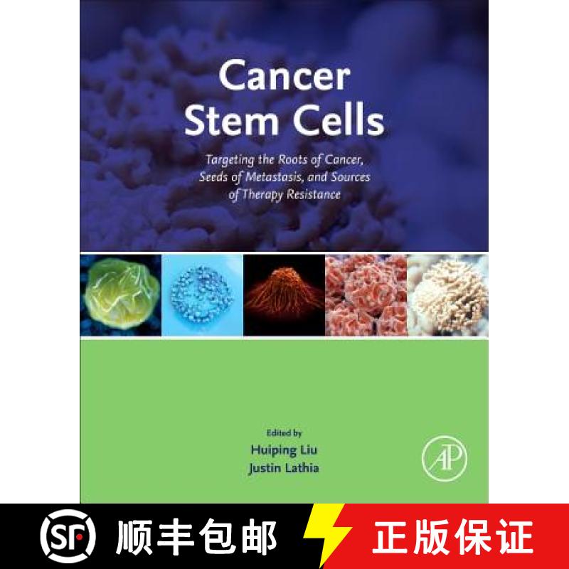 【3-4周达】Cancer Stem Cells: Targeting the Roots of Cancer, Seeds of Metastasis, and Sources of Ther... [9780128038925]