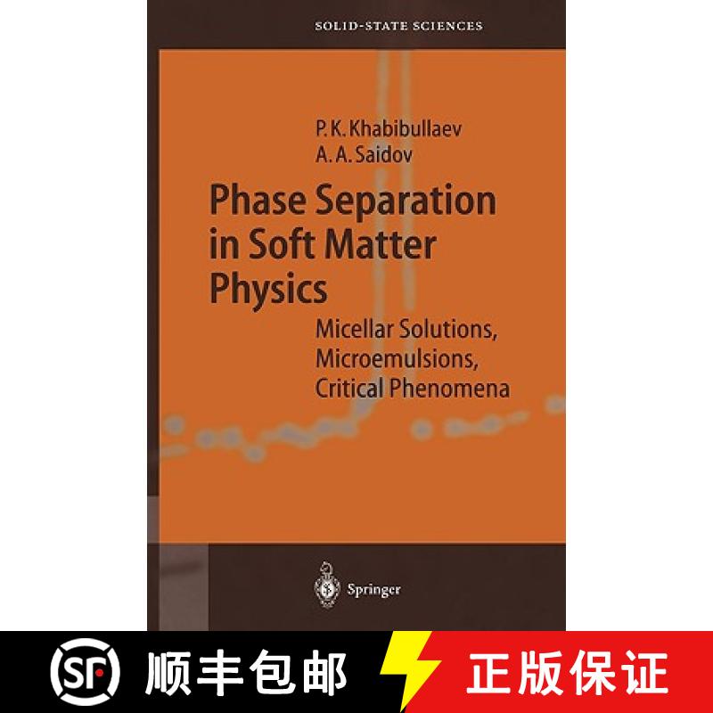 【3-4周达】Phase Separation in Soft Matter Physics : Micellar Solutions, Microemulsions, Critical Phe... [9783540438908]