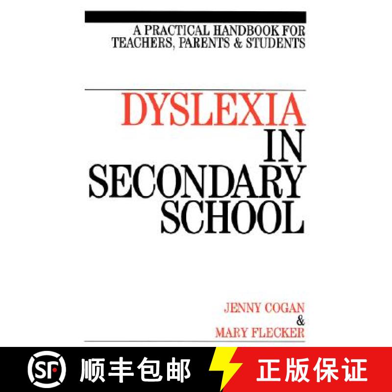 【3-4周达】Dyslexia In The Secondary School - A Practical Book For Teachers, Parents And Students [Wi... [9781861562722]