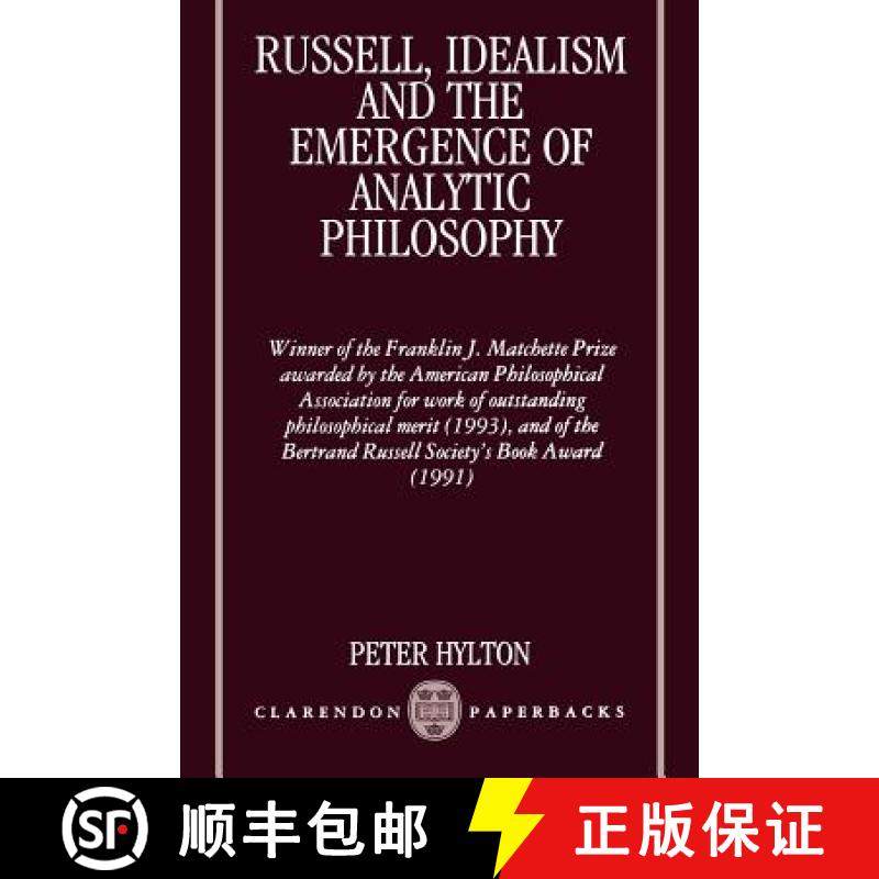 【3-4周达】罗素，唯心主义和分析哲学的兴起 Russell, Idealism, and the Emergence of Analytic Philosophy [9780198240181]