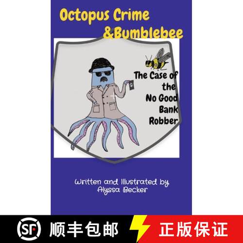 【3-4周达】Octopus Crime & Bumblebee The Case of the No Good Bank Robber [9798988203001]