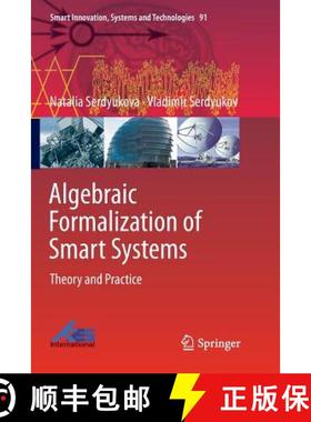 【3-4周达】Algebraic Formalization of Smart Systems : Theory and Practice [9783030083588]
