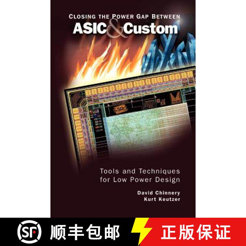 【3-4周达】Closing the Power Gap between ASIC & Custom : Tools and Techniques for Low Power Design [9781441938336]