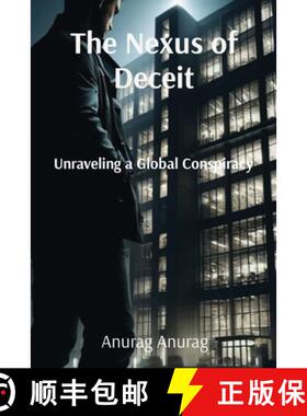 【3-4周达】The Nexus of Deceit: Unraveling a Global Conspiracy [9798869225894]