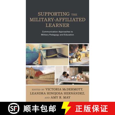 【3-4周达】Supporting the Military-Affiliated Learner : Communication Approaches to Military Pedagogy... [9781793618085]